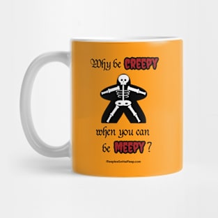 Why Be Creepy? orange Mug